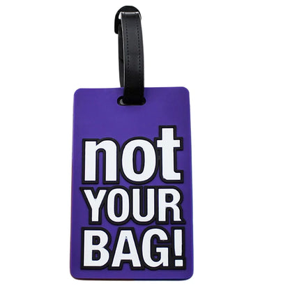 1pcs Letter "Not Your Bag" Cute Travel Accessories Luggage Tags Suitcase Cartoon Style Fashion Silicon Portable Travel Label